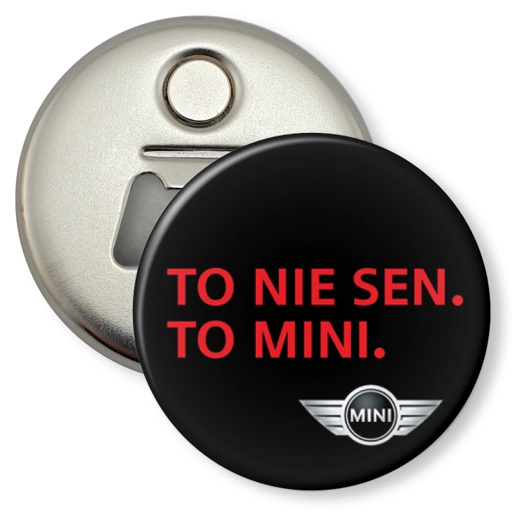 przypinka otwieracz-magnes To nie sen