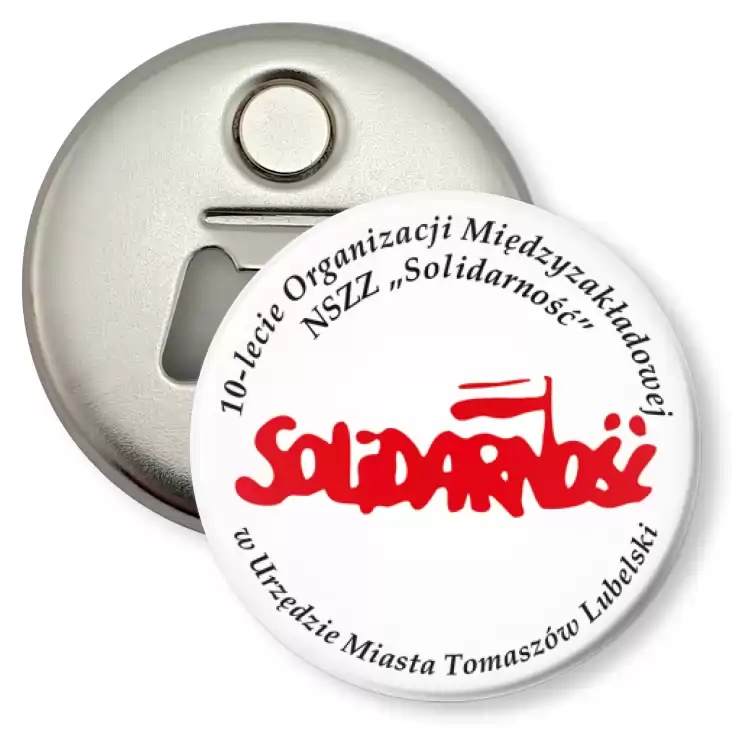 przypinka otwieracz-magnes 10-lecie NSZZ Solidarność w Urzędzie Miasta Tomaszów Lubelski