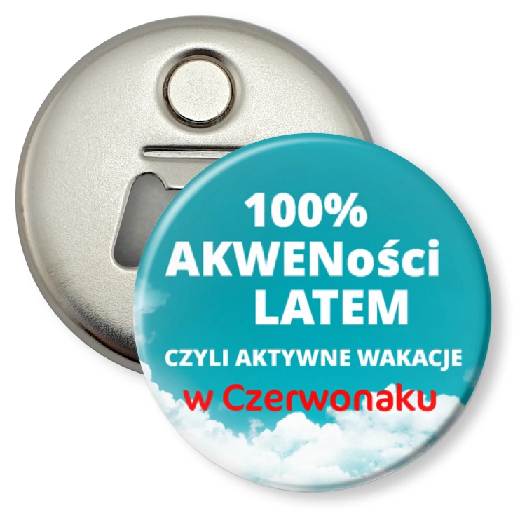 przypinka otwieracz-magnes 100% Akweności latem