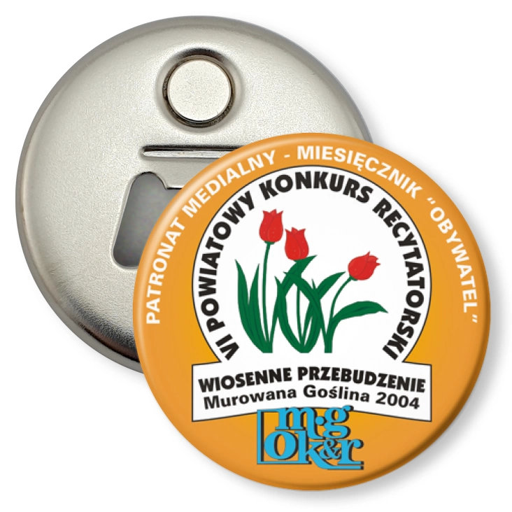 przypinka otwieracz-magnes Powiatowy Konkurs Recytatorski - Wiosenne Przebudzenie 2004