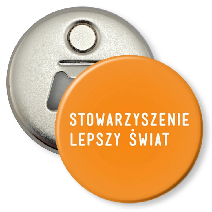 przypinka otwieracz-magnes Stowarzyszenie Lepszy Świat