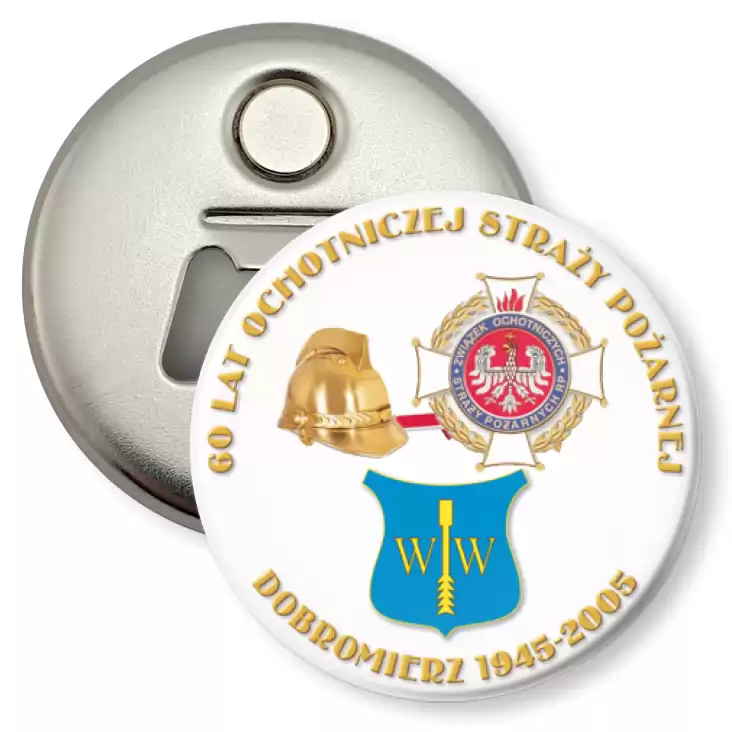 przypinka otwieracz-magnes 60 lat Ochotniczej Straży Pożarnej w Dobromierzu