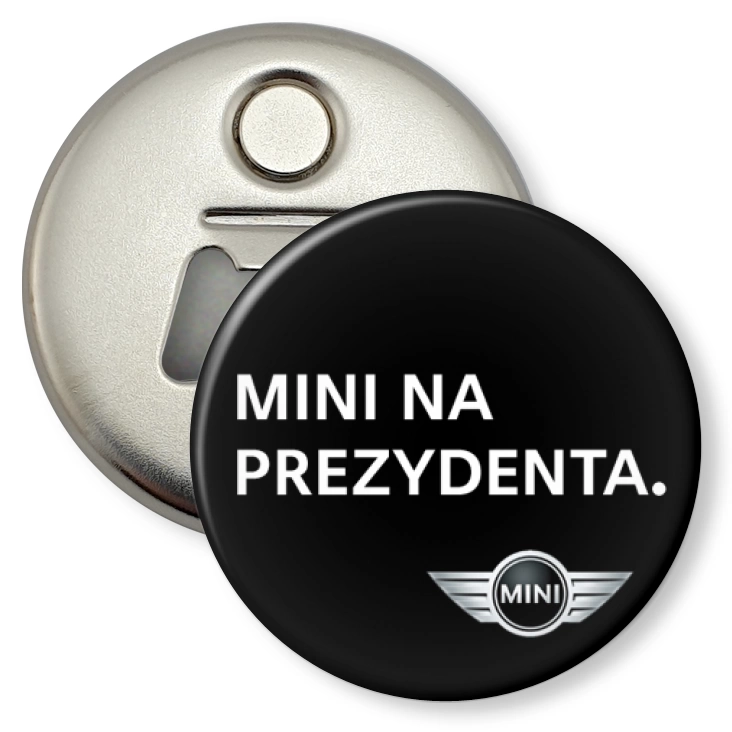 przypinka otwieracz-magnes Mini na prezydenta