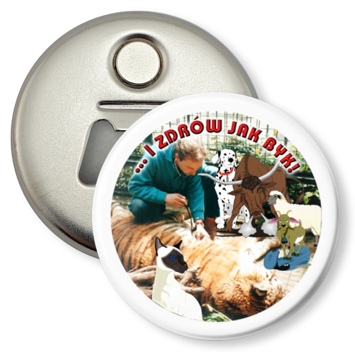 przypinka otwieracz-magnes ...I zdrów jak byk!