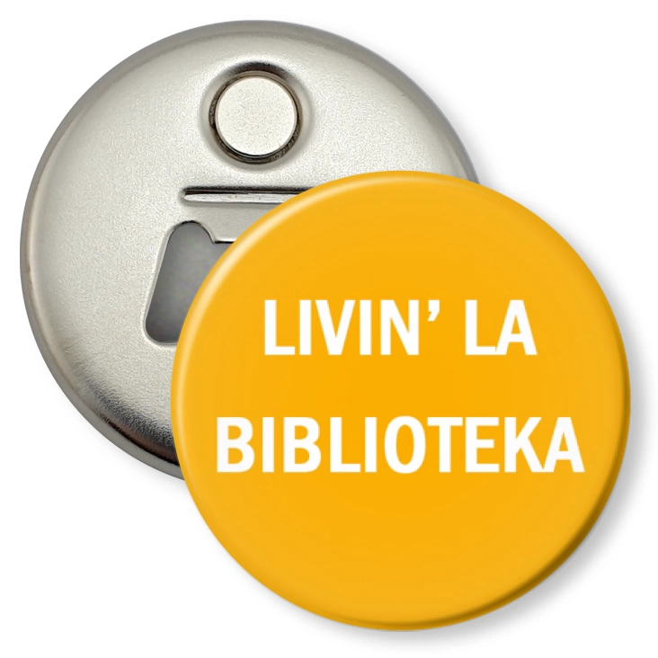 przypinka otwieracz-magnes livin’ la biblioteka