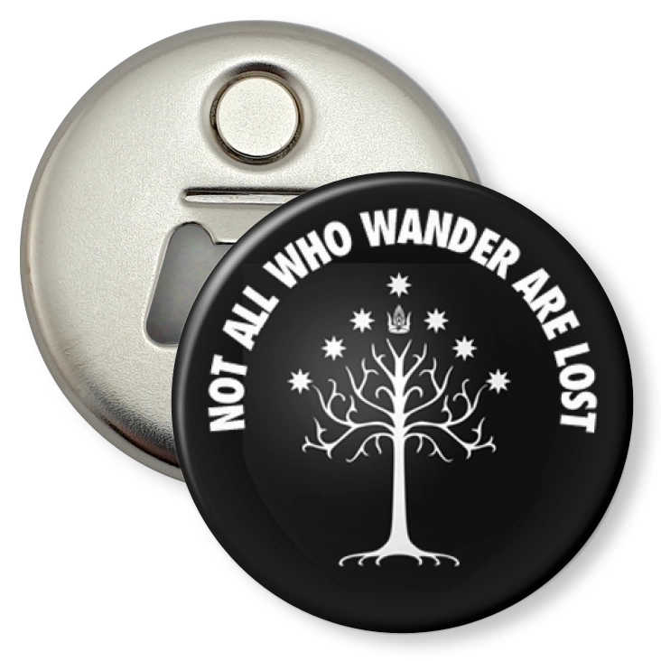 przypinka otwieracz-magnes Not all who wander are lost
