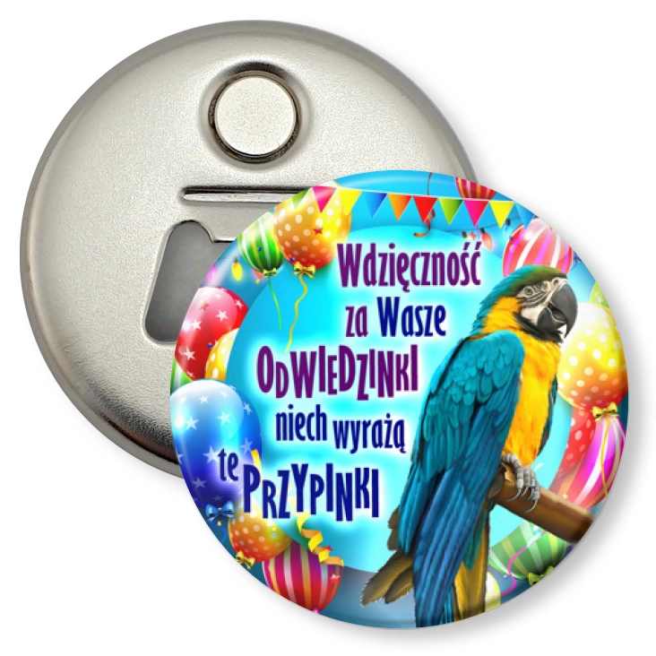 przypinka otwieracz-magnes Papugarnia Carmen - odwiedziny