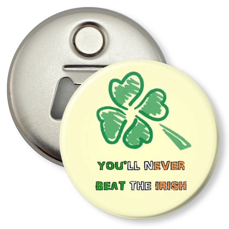 przypinka otwieracz-magnes You`ll never beat the Irish