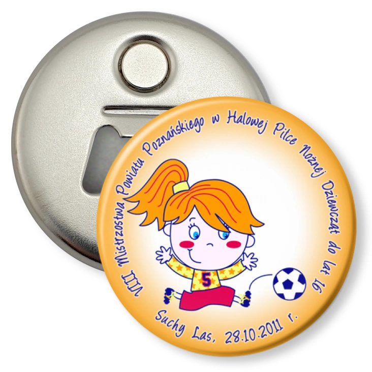 przypinka otwieracz-magnes VIII Powiatowy Turniej Halowej Piłki Nożnej Dziewcząt 2011