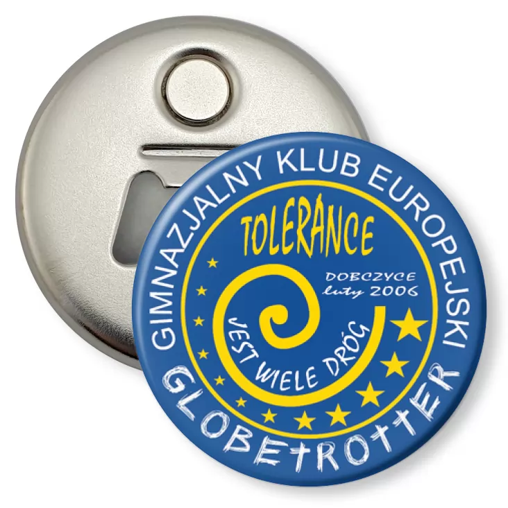 przypinka otwieracz-magnes Globetrotter - Gimnazjalny Klub Europejski w Dobrzycach 2006