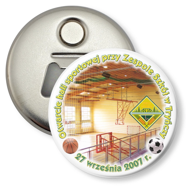 przypinka otwieracz-magnes Otwarcie Hali Sportowej w Tryńczy