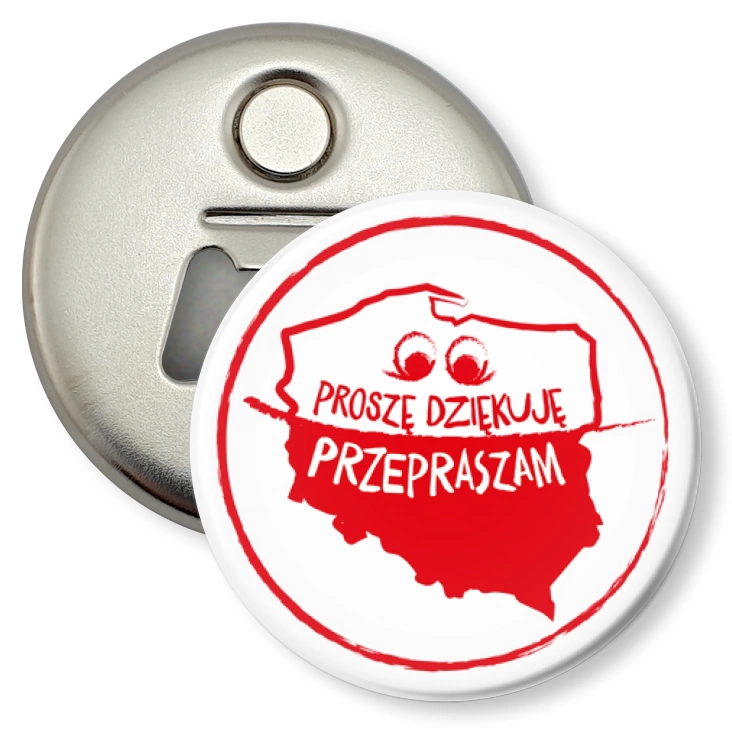 przypinka otwieracz-magnes Proszę Dziękuję Przepraszam