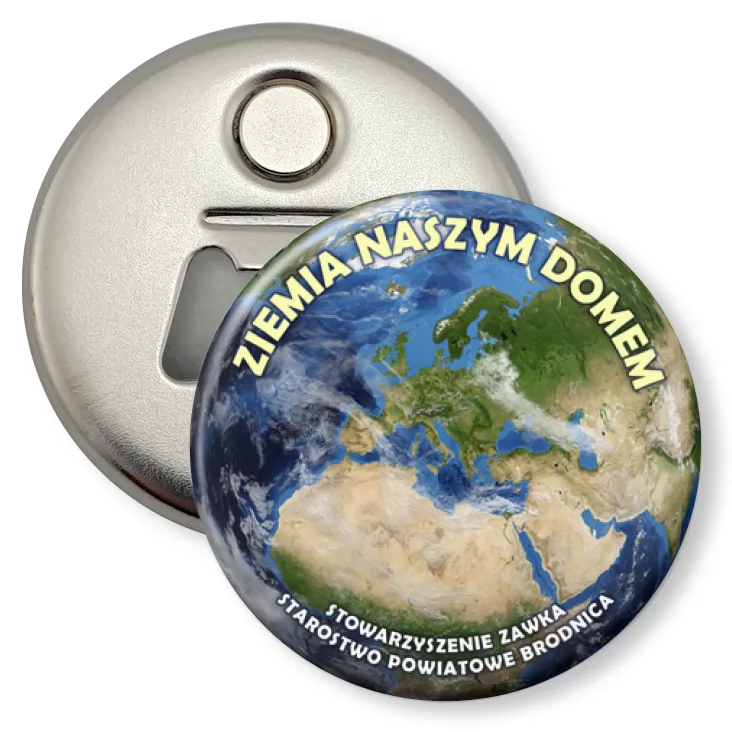 przypinka otwieracz-magnes Ziemia naszym domem