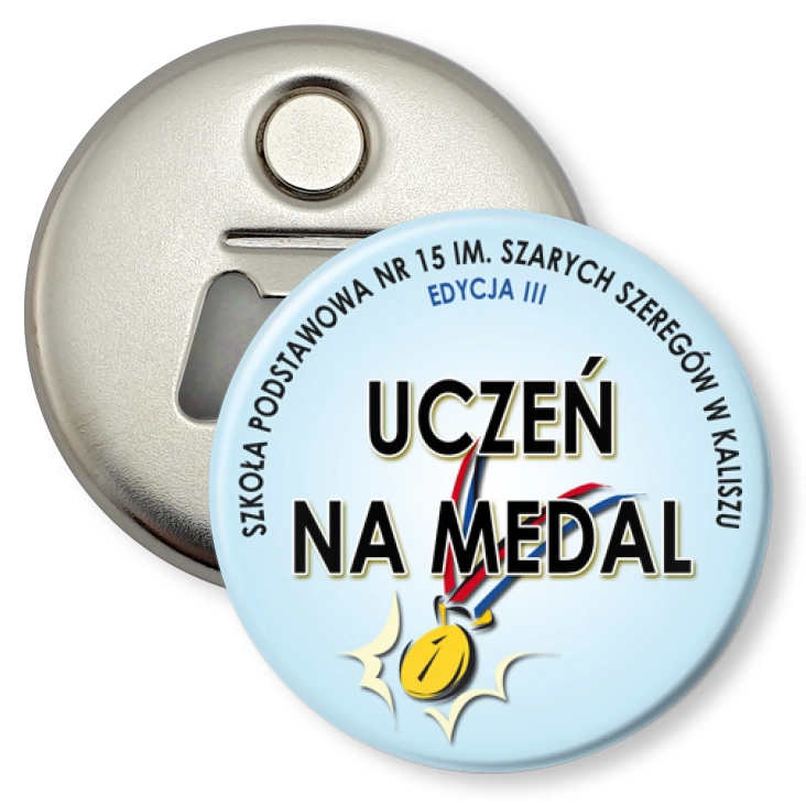 przypinka otwieracz-magnes Uczeń na medal - edycja III