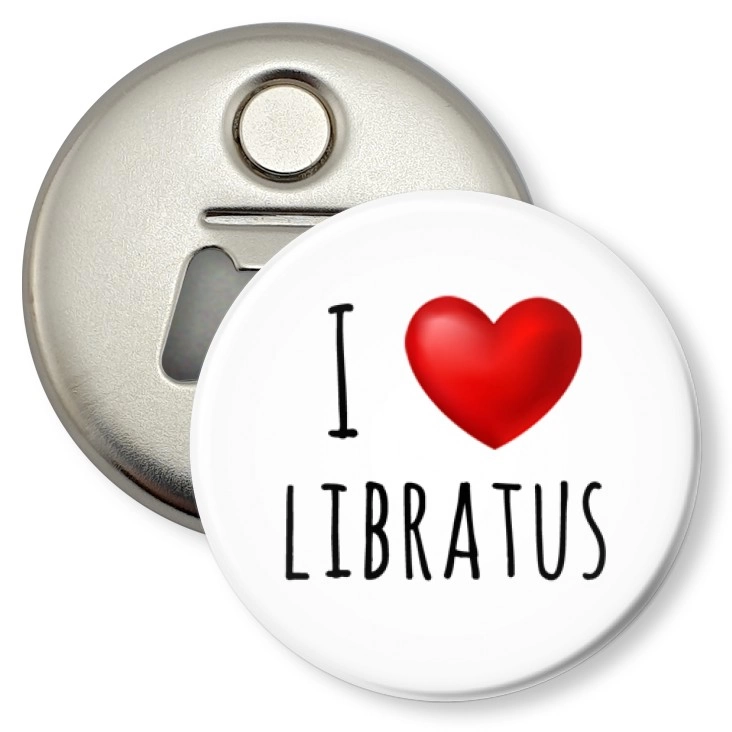 przypinka otwieracz-magnes I love Libratus