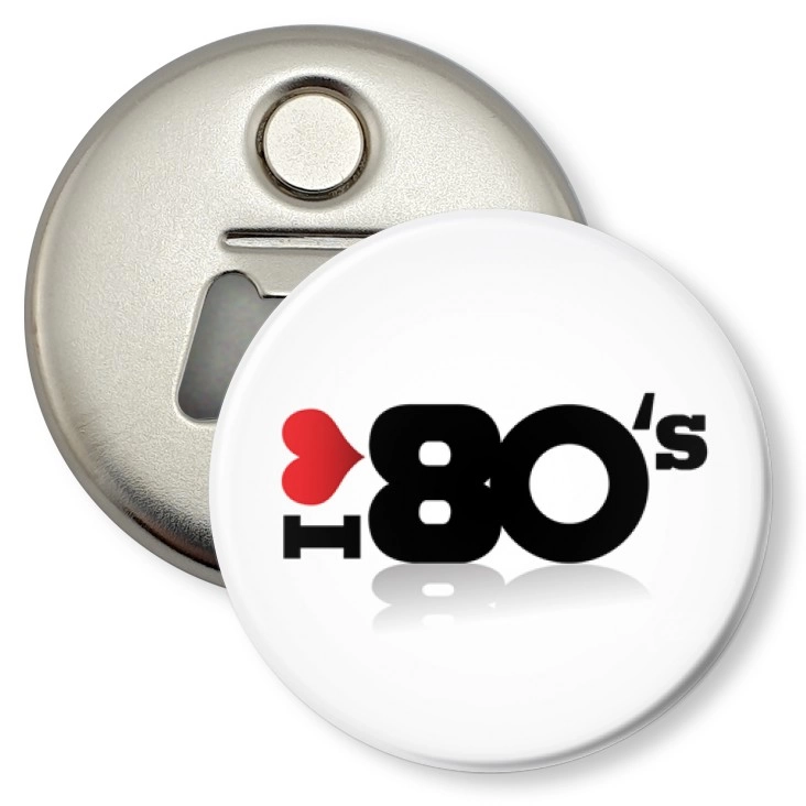 przypinka otwieracz-magnes I love 80`s