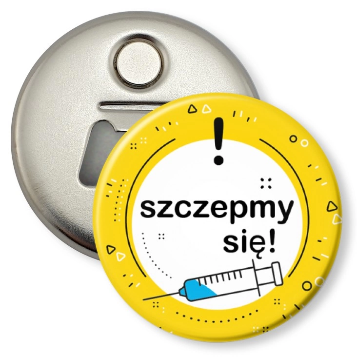 przypinka otwieracz-magnes Szczepmy się!