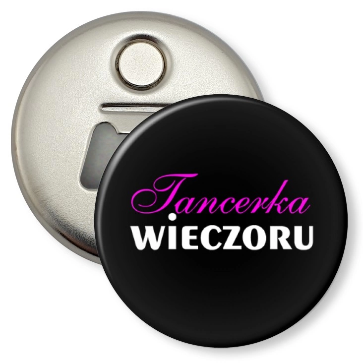 przypinka otwieracz-magnes Tancerka wieczoru