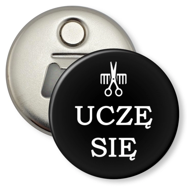 przypinka otwieracz-magnes Uczę się - Fryzjer