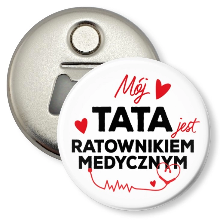 przypinka otwieracz-magnes Mój tata jest ratownikiem medycznym