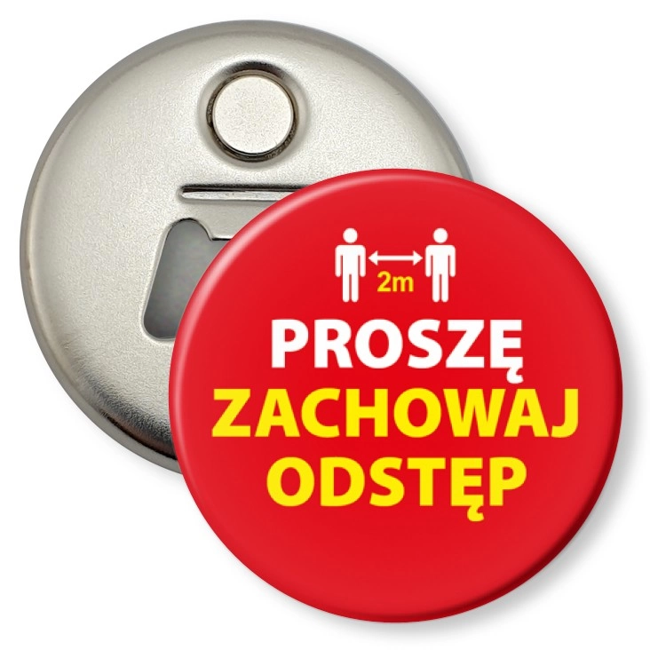 przypinka otwieracz-magnes Zachowaj odstęp proszę