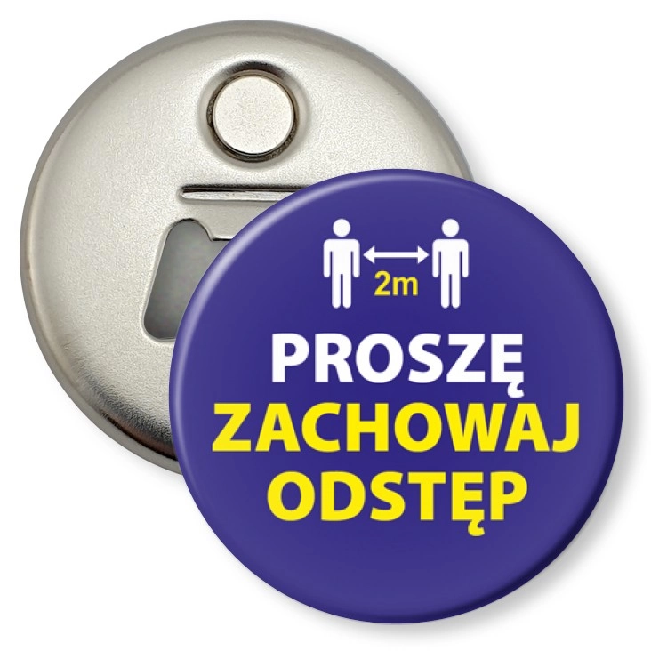 przypinka otwieracz-magnes Proszę zachowaj odstęp