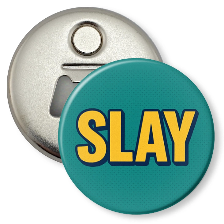 przypinka otwieracz-magnes Slay młodzieżowe słowo roku