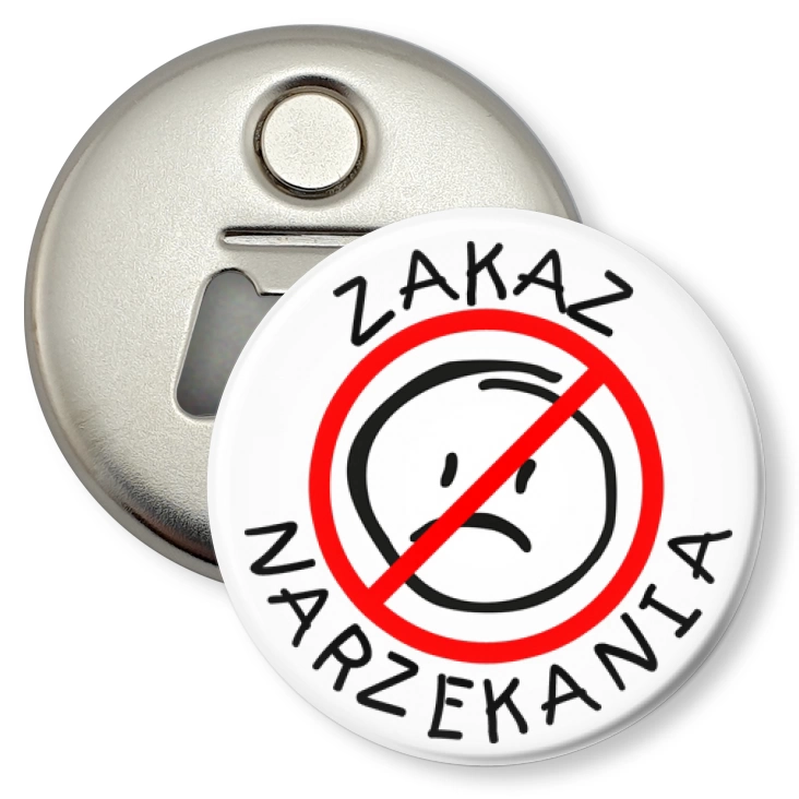 przypinka otwieracz-magnes Zakaz narzekania