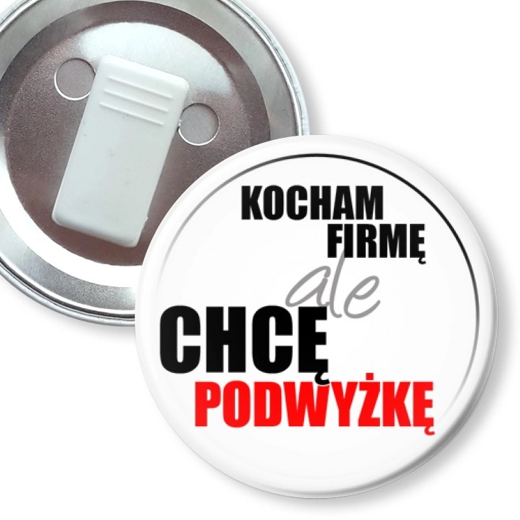 przypinka z żabką Kocham firmę, ale chcę podwyżkę