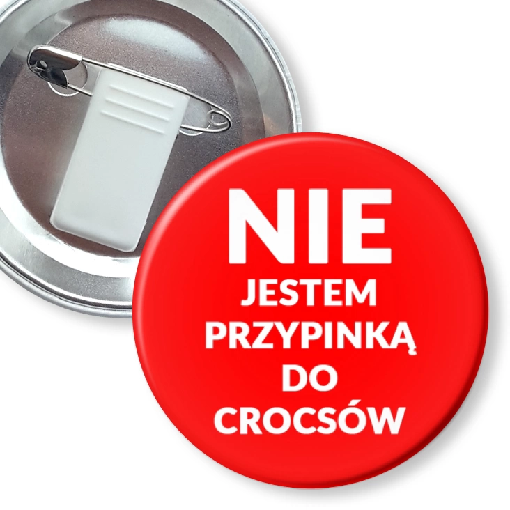 z żabką i agrafką Nie jestem przypinka do crocsów