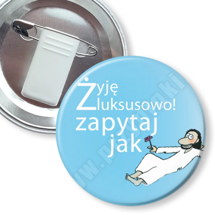 przypinka z żabką i agrafką Żyję luksusowo! Zapytaj jak