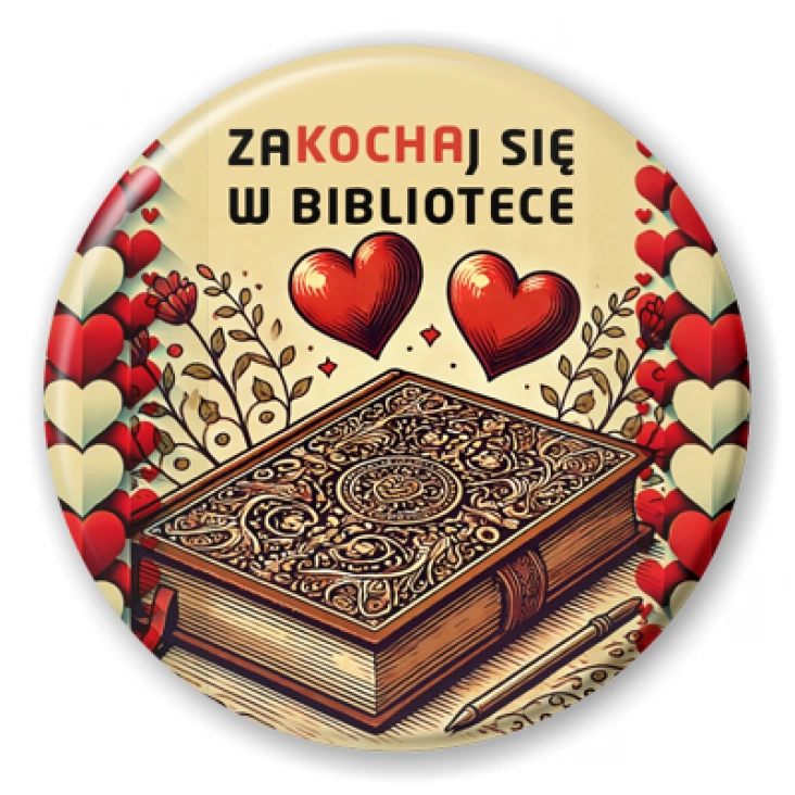 przypinka Zakochaj się w bibliotece serca
